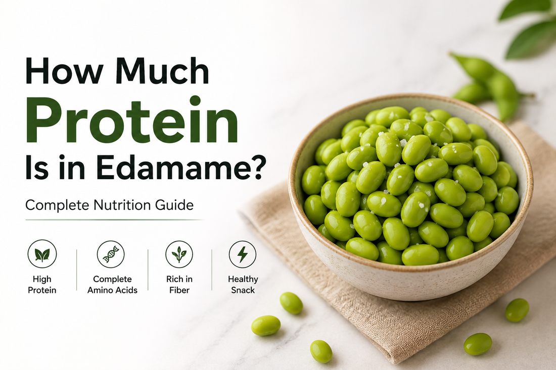 How Much Protein Is in Edamame? Complete Nutrition Guide | Crispea